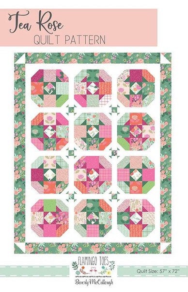 Tea Rose Quilt Pattern - Paper Pattern - Beverly McCullough for Flamingo Toes - Charm Pack Quilt Pattern