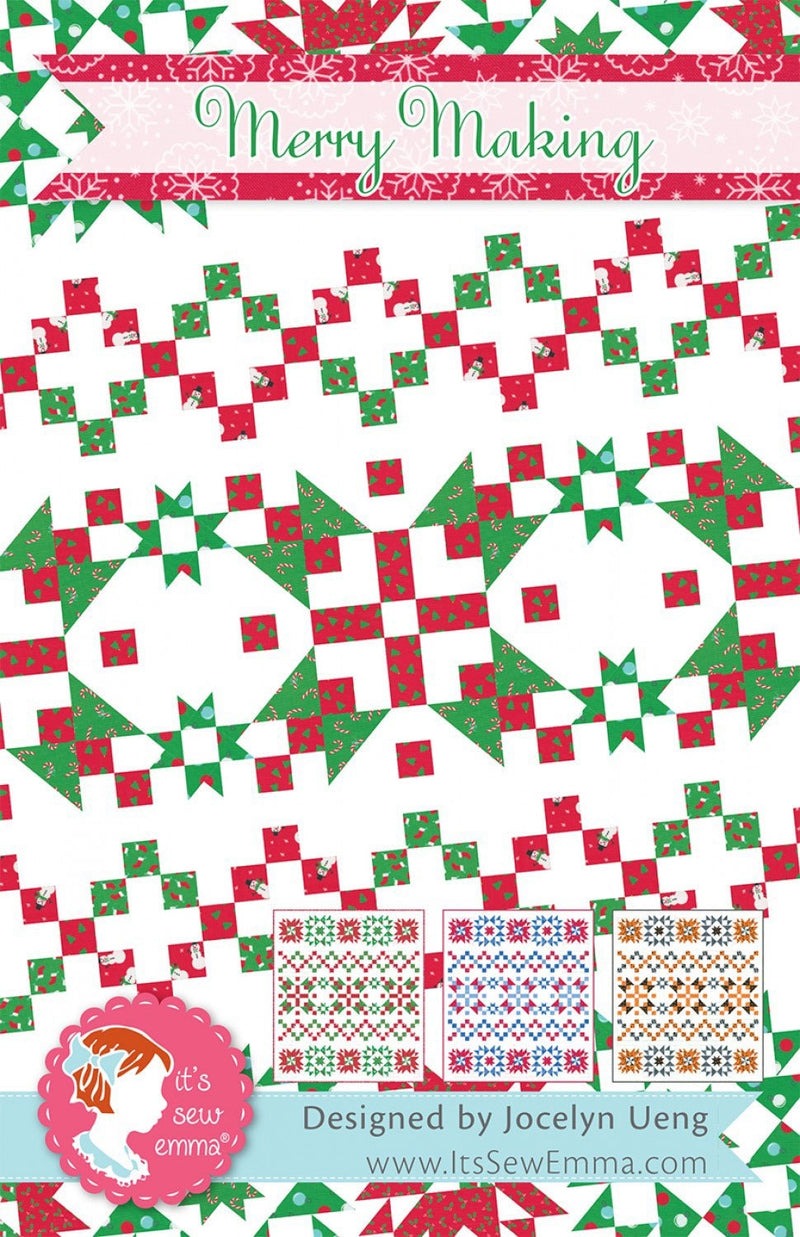 Merry Making Quilt Pattern by It’s Sew Emma - Paper Pattern - 70.5” x 80.5”