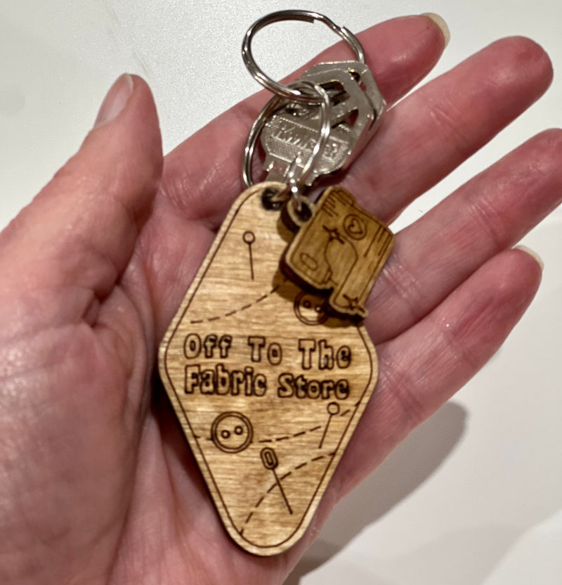 Fabric Store Key Chain - Off to the Fabric Store - Laser Cut Key Chain