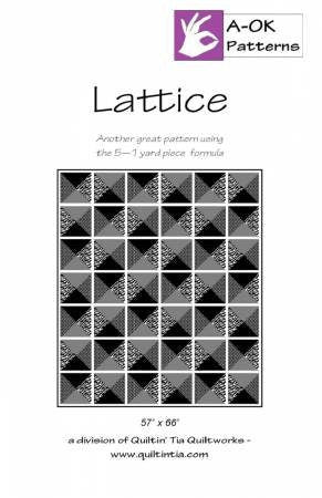 Lattice - 57” x 66” - A OK Patterns - Quiltin’ Tia - Paper Pattern - WAOK021