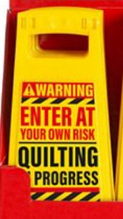 Quilter Warning Signs - Funny Gift for Quilter