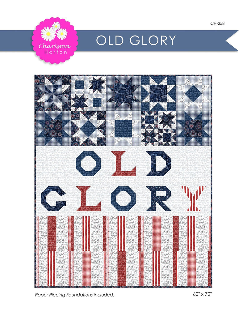 Old Glory Quilt Pattern - 60" x 72" - Paper Pattern - Charisma's Corner