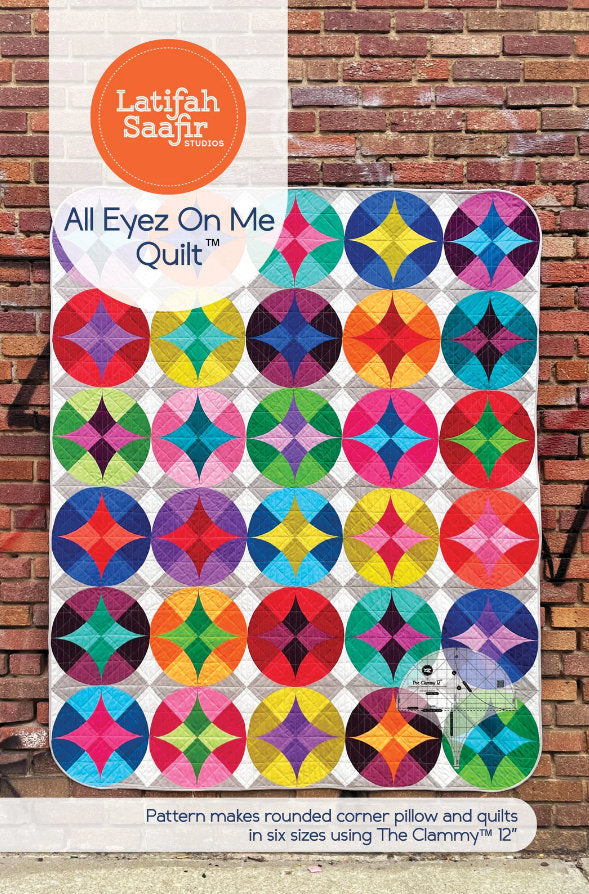 All Eyez on Me Quilt Pattern by Latifah Saafir Studios - Multiple Sizes - Clammy Ruler - Paper Pattern