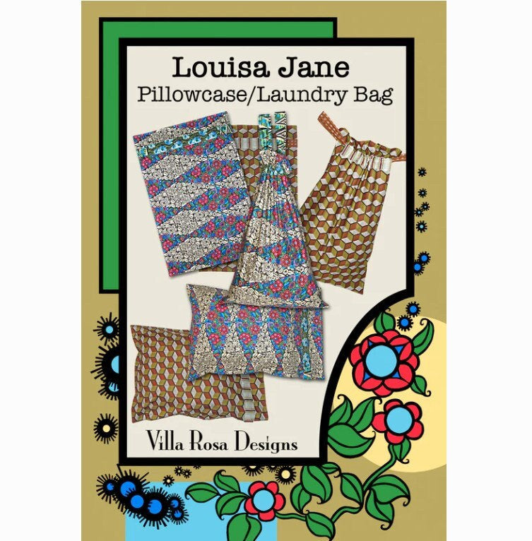 Louisa Jane Pillowcase/Laundry Bag Pattern - Postcard Pattern - Villa Rosa Designs