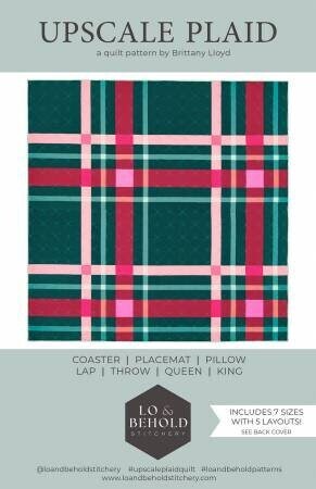Upscale Plaid Quilt Pattern by Lo and Behold Stitchery - Paper Pattern - LBS 127